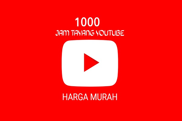 1000 Jam Tayang Youtube Harga Murah untuk Monetisasi