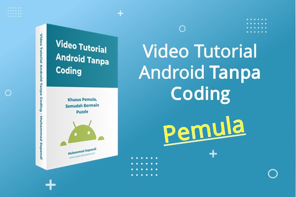 Video Tutorial Android Tanpa Coding Pemula