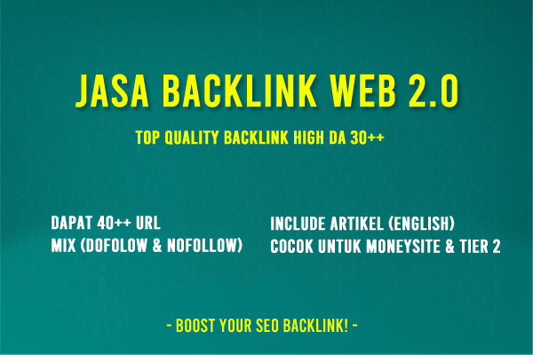 Jasa Backlink Web 2.0 (Blog) High DA 30+ (Include Artikel)