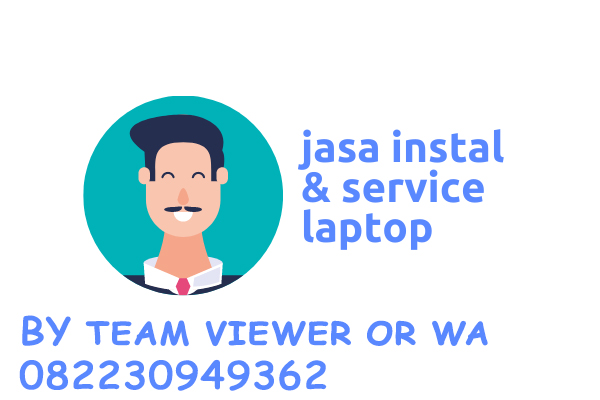 jasa instal aplikasi by team viewer dan service laptop online by vidio call wa 