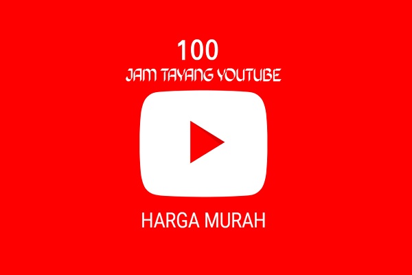 100 Jam Tayang Youtube Harga Murah untuk Monetisasi
