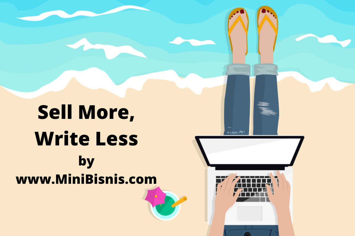 Sell More, Write Less