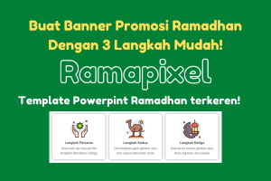Ramapixel, Template Desain Promosi Ramadhan dengan Powerpoint