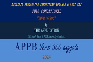 Aplikasi Excel Pembayaran Iuran Bulanan Full Conditional Versi 300 anggota