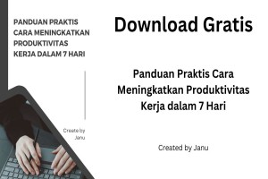 Panduan Praktis Cara Meningkatkan Produktivitas Kerja dalam 7 Hari