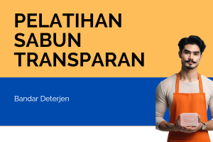 Pelatihan Membuat Sabun Mandi Batang Transparan