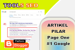 [TOOLS ARTIKEL PILAR] Tools Buat Artikel #1 Google Flatform Blogger Canggih