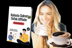 Rahasia Sukses TikTok Affiliate.
