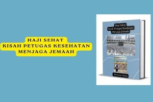 Ebook Haji Sehat Kisah Petugas Kesehatan Menjaga Jemaah