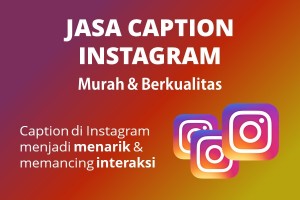Jasa Caption Instagram Murah Berkualitas