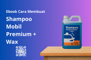 Ebook Shampoo Mobil Premium Wax Panduan Cara Membuat Sampo Mobil Premium dengan Efek Daun Talas