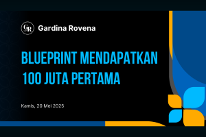 Blueprint Mendapatkan 100 Juta Pertama
