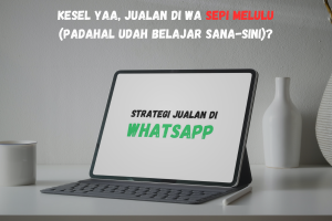 Strategi Jualan di Whatsapp