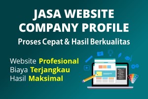 Jasa Pembuatan Website Company Profile Profesional Murah