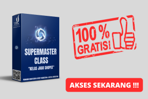 FREE !!! SUPERMASTER CLASS  "KELAS JAGO SHOPEE" 