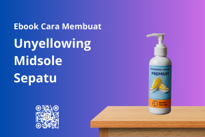 Ebook Unyellowing Midsole Sepatu Panduan Cara Membuat Sabun Pembersih Sepatu yang Menguning
