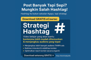 Download GRATIS eCourse: Strategi Hashtag Media Sosial 2025
