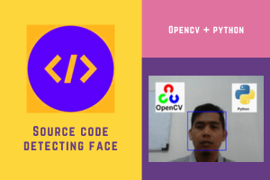 Source Code: Detecting Face With OpenCV + Python