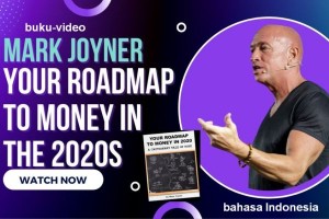 Peta Jalan Anda Menuju UANG di 2020an (Mark Joyner)